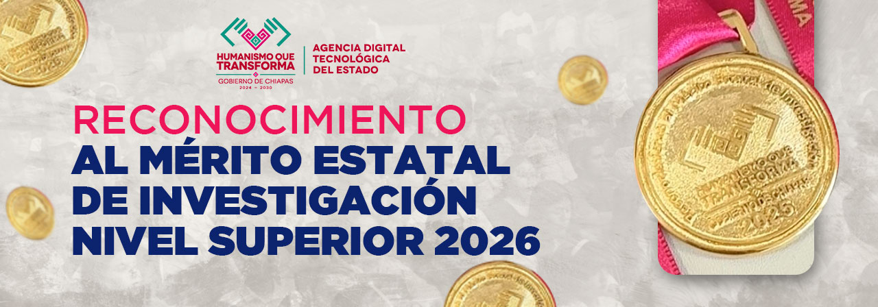 RECONOCIMIENTO AL MÉRITO ESTATAL DE INVESTIGACIÓN NIVEL SUPERIOR 2026